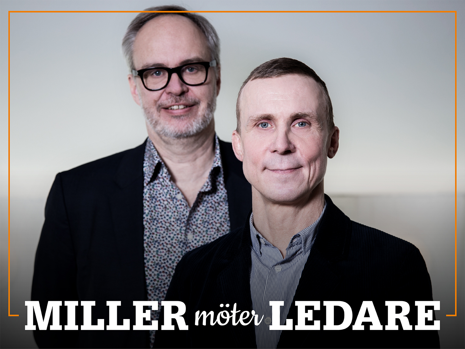 Omslag för podden Miller möter ledare – bild på Andreas Miller och Simon Norrthon.